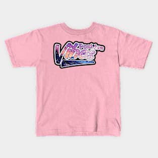 Positive Vibes Kids T-Shirt